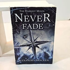 The Darkest Minds Never Fade BRACKEN First Hyperion Paperback edition 2014